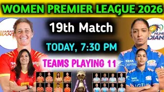 WPL 2026:- MI Women vs Gujarat Women 19th Match Playing 11 | miw vs ggw playing 11