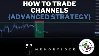 How to Trade Channels (Advanced Tutorial)