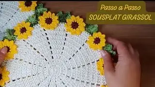 SOUSPLAT GIRASSOL SUPER FÁCIL. PASSO A PASSO.( Destro)@Ateliê Marisa Oliveira
