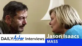 Jason Isaacs on MASS, Bad Auditions and 'Active Listening' | Daily Actor Interviews