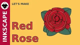 Inkscape Tutorial: How To Draw A Red Rose