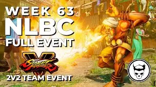 Street Fighter V Team Tournament - Top 8 Finals @ NLBC Online Edition #63
