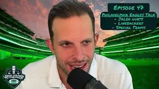 Philadelphia Eagles Talk: Jalen Hurts Top 3 In the NFL; Linebacker Issues & Special Teams Concerns