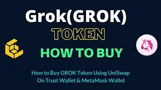 How to Buy Grok Token (GROK) Using UniSwap On Trust Wallet OR MetaMask Wallet