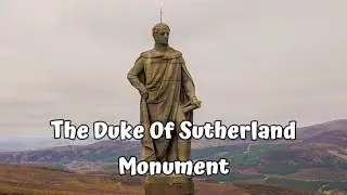 The Duke of Sutherland Monument by Drone.