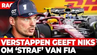 Max Verstappen geeft geen moer om eventuele straf: 'Waarom moet dat' | GPFans Raceday
