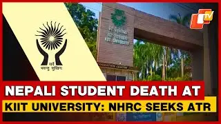 KIIT University Nepali Student Death: NHRC Seeks ATR From Odisha Chief Secretary