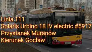 MZA Warszawa - Linia 111 - Solaris Urbino 18 IV electric #5917