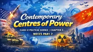 CH-2 Contemporary Centres of Power (Part 2) | Political Science class 12th | Knowledge with Tanya 
