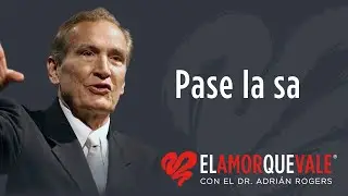 Pase la sal &ndash; Mt. 5:13 (Q1666) - Pr. Adri&aacute;n Rogers