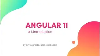 1. Introduction of Angular | Angular 11 tutorial