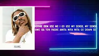 Asake - Peace Be Unto You ( Lyrics )