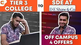 Tier 3 College to Software Engineer at DE Shaw | Inspiring Journey
