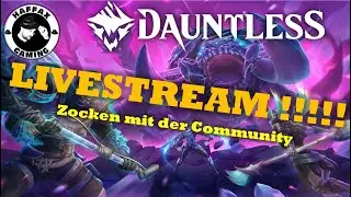 Dauntless  -  LIVESTREAM  10.01.2025 - Zocken mit der Community