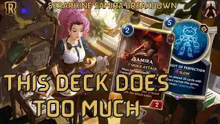 [STANDARD] This Deck Does Way Too Much ft. Seraphine Samira | Legends of Runeterra