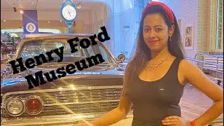 Summer Trip | Henry Ford Museum | Michigan | Chicago | Sumitra | Sumi'sdreamzz |