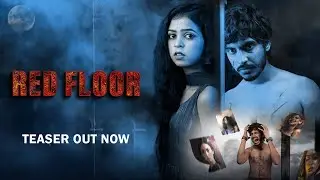 Red Floor | Horror Web Series | Official Teaser | Night Watch