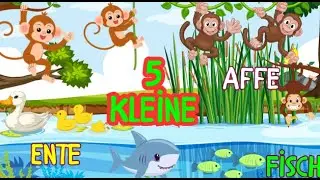 Fünf kleine Affen - Fische - Kinderlieder - Entlein - Kinderkinderreime - Deutsches Kinderlieder