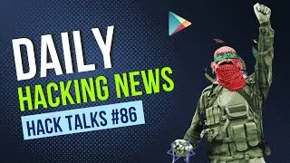 Hack Talks #86 | chinese hackers targeted india's power grid, hamas malware, google hacked news