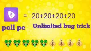 poll pe unlimited bug trick 💰💰💰💰💰🤑🤑🤑