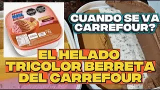 Compro Helado Berreta TRICOLOR en el CARREFOUR, cuando se va del pais?