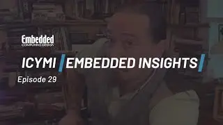 ICYMI: Embedded Insights - Episode 29