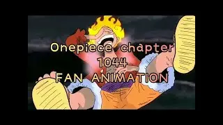 One piece chapter 1044 fan animation