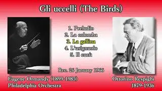 Respighi: The Birds, Ormandy & PhiladelphiaO (1966) レスピーギ 組曲「鳥」オーマンディ