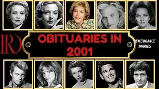 Obituaries in 2001-Famous Celebrities/personalities we have Lost in 2001-EP 1-Remembrance Diaries
