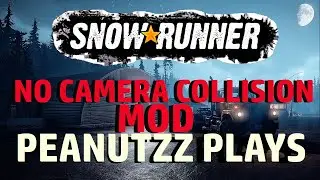 SNOWRUNNER NO CAMERA COLLISION MOD