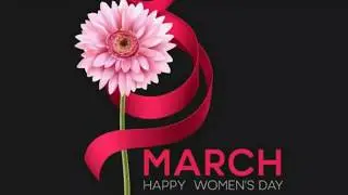 #8 March Happy Women's Day Whatsapp status | International Women's Day Trending Status 2019