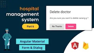 Hospital Management System using angular and firebase | Angular Material | Firebase CRUD | Part 6