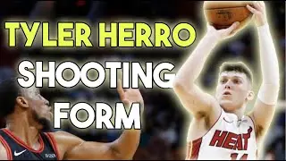 Tyler Herro Basketball Shooting Form