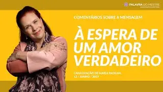 À espera de um amor verdadeiro