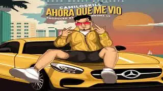 Ahora Que Me Vio - Camiloskill [2021]