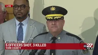 PSP: 3 officers killed, two injured in York County shooting