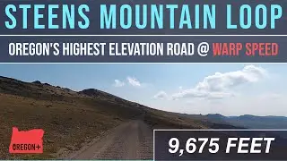 Steens Mountain Loop: Oregon's Highest Elevation Road at Warp Speed