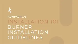 Burner Installation Guidelines | KompacPlus