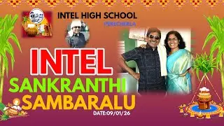 INTEL High School Sankranthi Sambaralu | 09-01-2026
