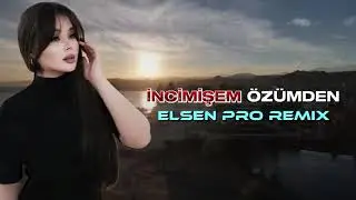 Элсен Про Инчимишем Озюмден