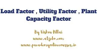 Load Factor , Utility Factor , Plant Capacity Factor
