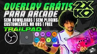 Como instalar Overlay Arcade no OBS sem baixar nada. Gr&aacute;tis e Personaliz&aacute;vel. Pronta para 2XKO
