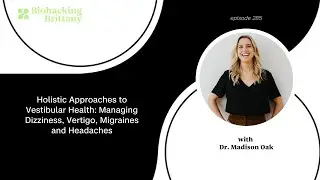 Holistic Approaches to Vestibular Health: Managing Dizziness, Vertigo, Migraines and Headaches wi...
