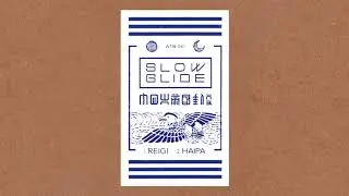Slowglide - Haipa