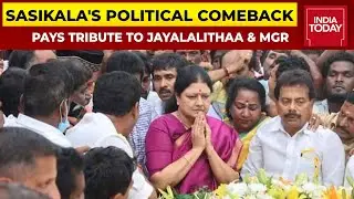 Sasikala Signals Political Comeback; Pays Tribute To Jayalalithaa And MGR At Their Memorials
