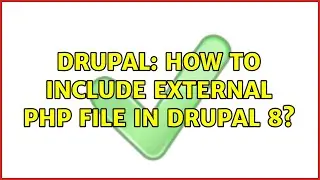 Drupal: How to include external php file in drupal 8?