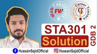 STA301 GDB 2 Fall 2021 | Statistics and Probability | VU | Hussain Sajid