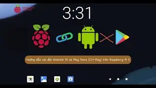 [raspberrypi.vn] Hướng dẫn c&agrave;i đặt Android tr&ecirc;n Raspberry Pi