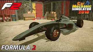 Formula-2 2019 restoration - Car Mechanic Simulator 2018