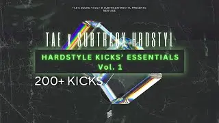 200+ HARDSTYLE KICKS | Hardstyle Kicks’ Essentials Vol. 1 (New Age) with @TheArtisticEdge2024